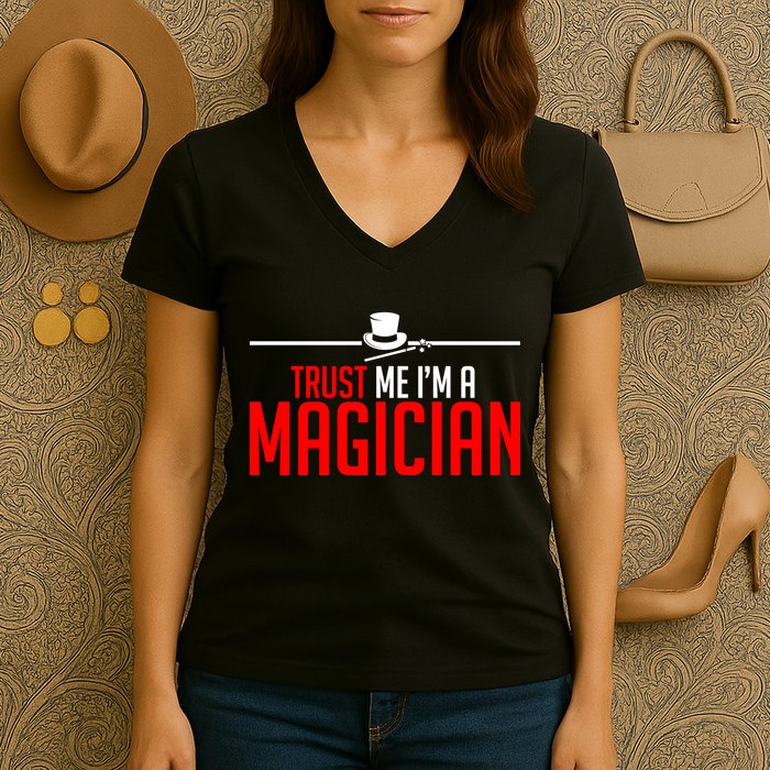Trust Me I'm A Magician Women's V-Neck T-Shirt