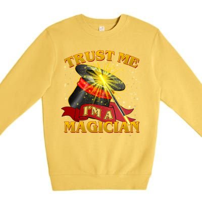 Trust Me I'm A Magician Funny Premium Crewneck Sweatshirt