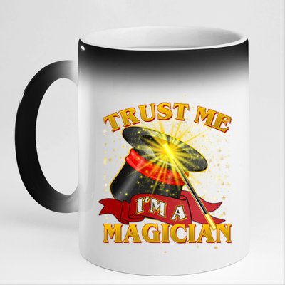 Trust Me I'm A Magician Funny 11oz Black Color Changing Mug