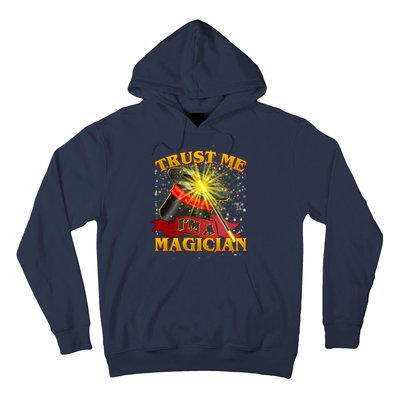 Trust Me I'm A Magician Funny Hoodie