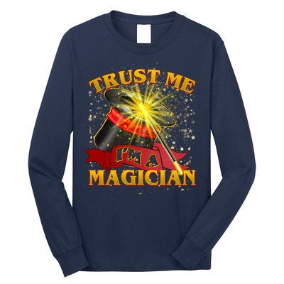 Trust Me I'm A Magician Funny Long Sleeve Shirt