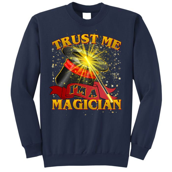 Trust Me I'm A Magician Funny Sweatshirt