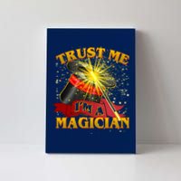 Trust Me I'm A Magician Funny Canvas