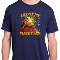 Trust Me I'm A Magician Funny Adult ChromaSoft Performance T-Shirt