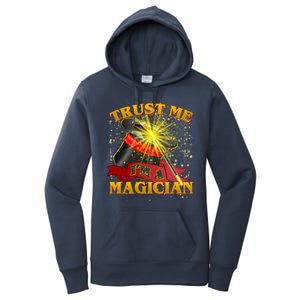 Trust Me I'm A Magician Funny Women's Pullover Hoodie