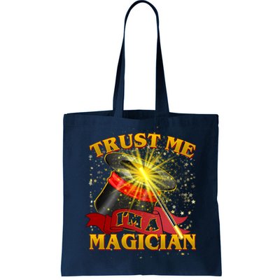 Trust Me I'm A Magician Funny Tote Bag