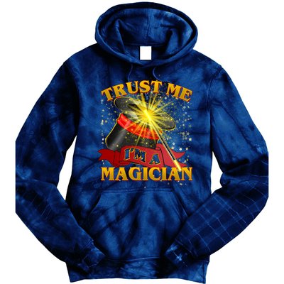 Trust Me I'm A Magician Funny Tie Dye Hoodie