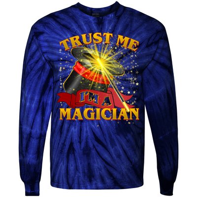 Trust Me I'm A Magician Funny Tie-Dye Long Sleeve Shirt