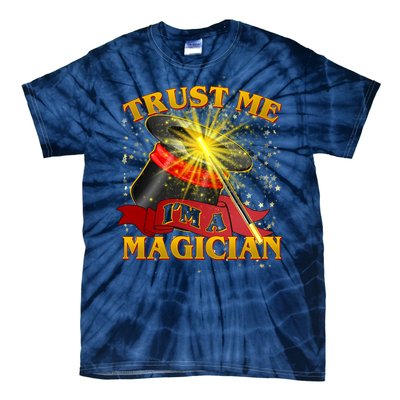 Trust Me I'm A Magician Funny Tie-Dye T-Shirt