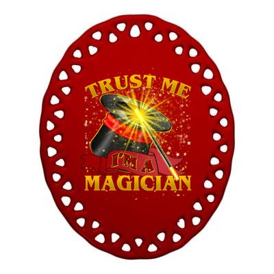 Trust Me I'm A Magician Funny Ceramic Oval Ornament