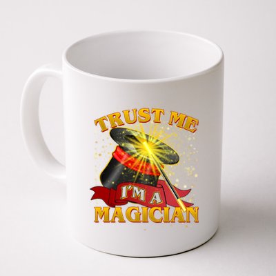 Trust Me I'm A Magician Funny Coffee Mug