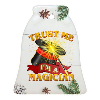 Trust Me I'm A Magician Funny Ceramic Bell Ornament