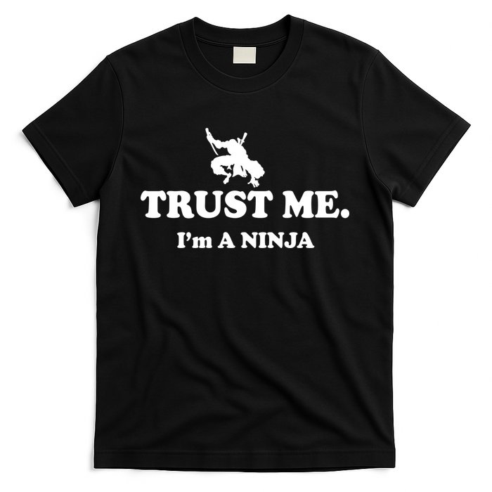 Trust Me I'm A Ninja T-Shirt