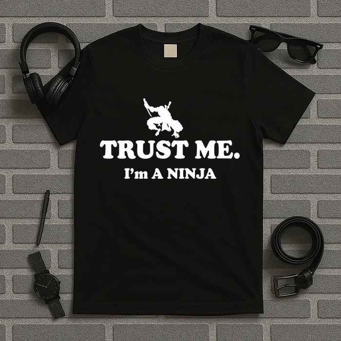 Trust Me I'm A Ninja T-Shirt