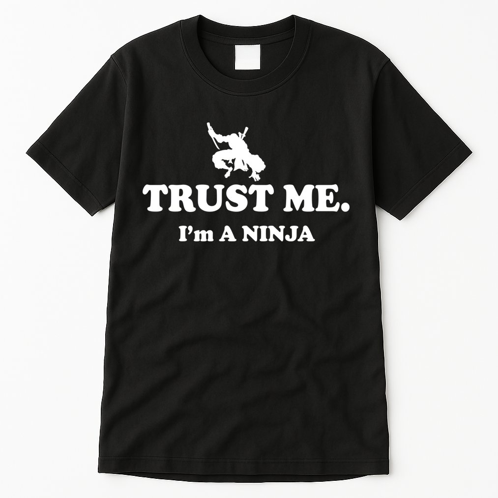 Trust Me I'm A Ninja Tall T-Shirt