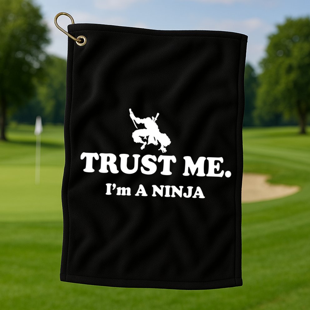 Trust Me I'm A Ninja Golf Towel