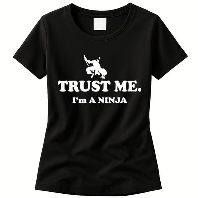 Trust Me I'm A Ninja Womens T-Shirt