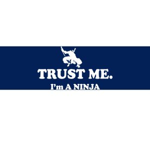 Trust Me I'm A Ninja Bumper Sticker