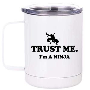 Trust Me I'm A Ninja 12 oz Stainless Steel Tumbler Cup