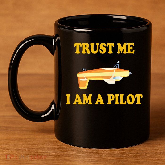 Trust Me I'm A Pilot 11oz C Handle Ceramic Mug