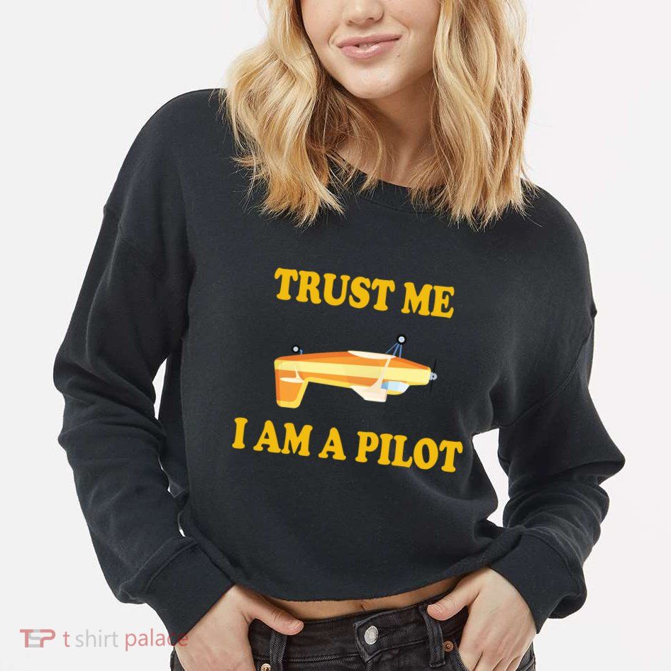 Trust Me I'm A Pilot Cropped Pullover Crew