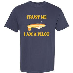 Trust Me I'm A Pilot Garment-Dyed Heavyweight T-Shirt