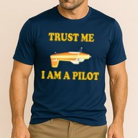 Trust Me I'm A Pilot Performance Shirt