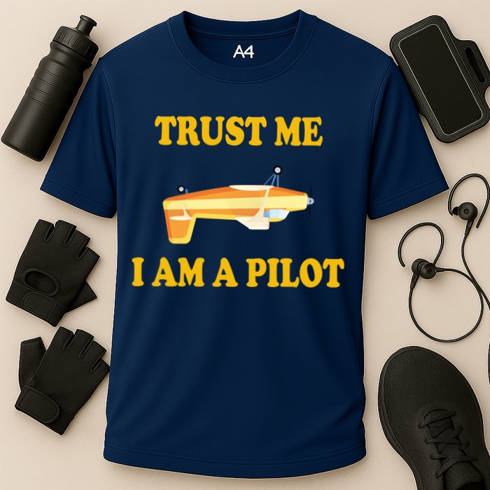 Trust Me I'm A Pilot Performance Shirt