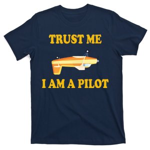 Trust Me I'm A Pilot T-Shirt