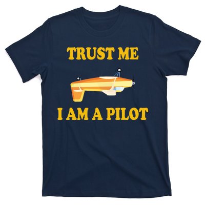 Trust Me I'm A Pilot T-Shirt