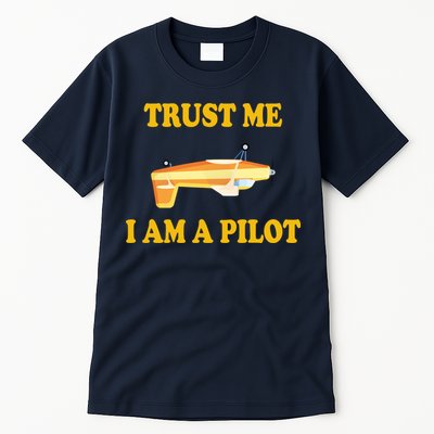 Trust Me I'm A Pilot Tall T-Shirt