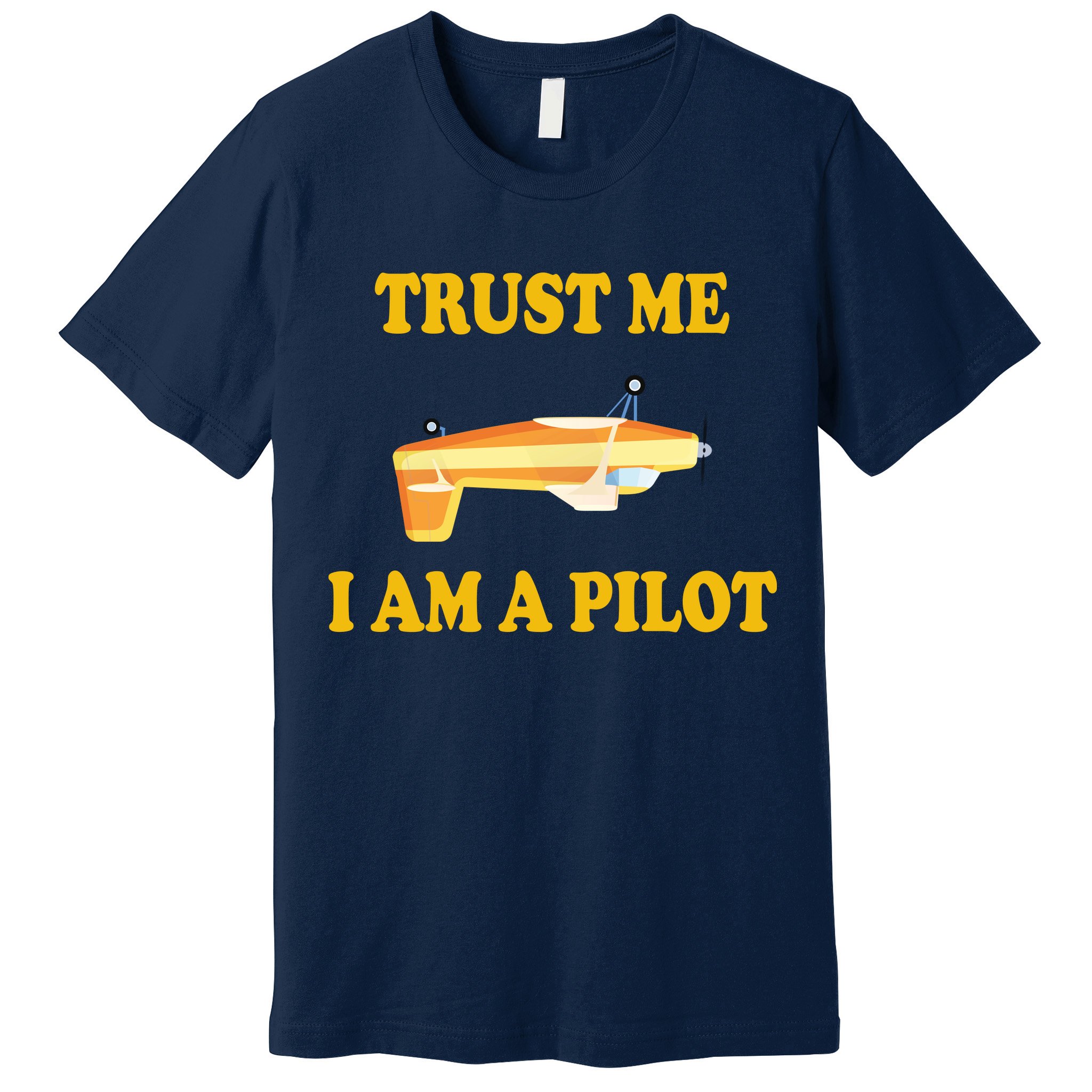 Trust Me I'm A Pilot Premium T-Shirt