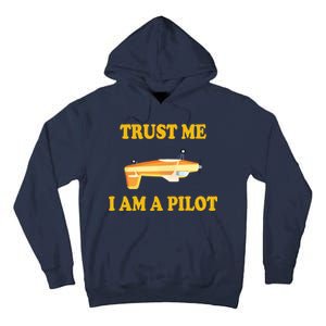 Trust Me I'm A Pilot Tall Hoodie