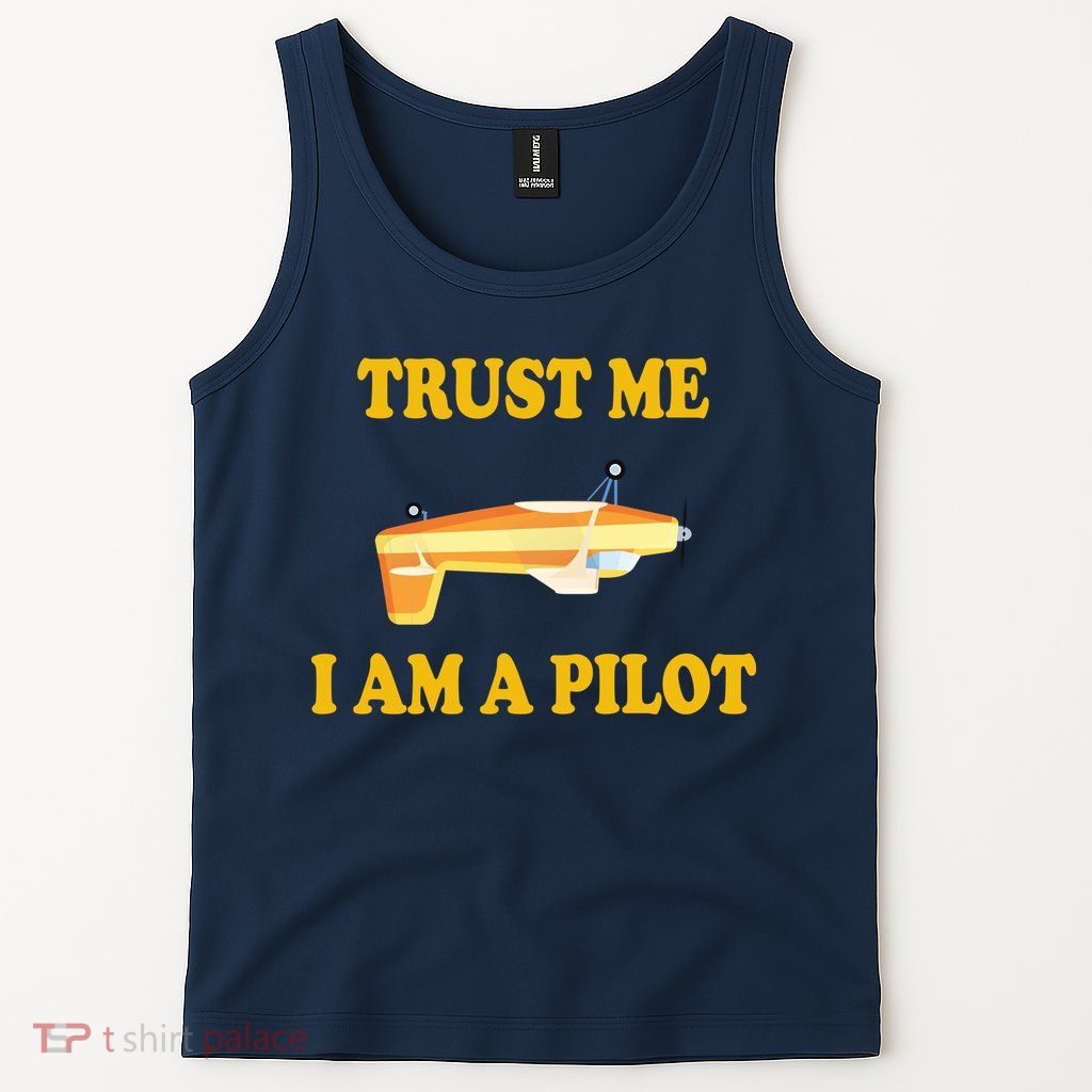 Trust Me I'm A Pilot Tank Top