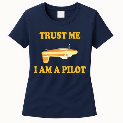 Trust Me I'm A Pilot Womens T-Shirt