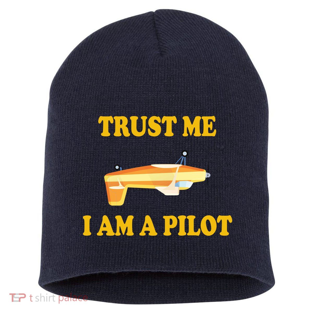 Trust Me I'm A Pilot Short Acrylic Beanie