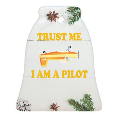 Trust Me I'm A Pilot Ceramic Bell Ornament