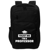 Trust Me I'm A Professor Impact Tech Backpack