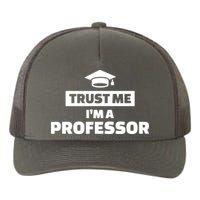 Trust Me I'm A Professor Yupoong Adult 5-Panel Trucker Hat