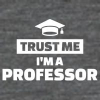 Trust Me I'm A Professor Premium T-Shirt