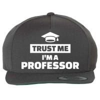 Trust Me I'm A Professor Wool Snapback Cap