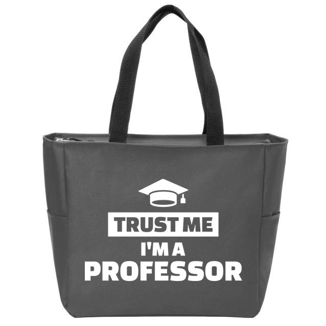 Trust Me I'm A Professor Zip Tote Bag