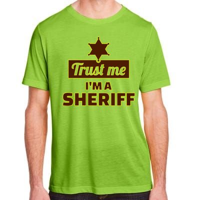 Trust Me I'm A Sheriff Adult ChromaSoft Performance T-Shirt