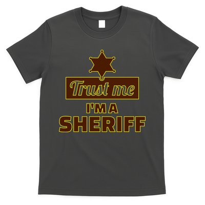 Trust Me I'm A Sheriff T-Shirt