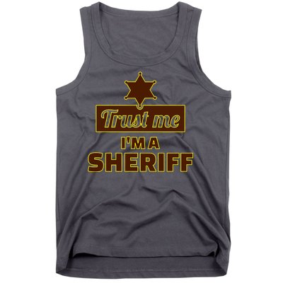 Trust Me I'm A Sheriff Tank Top