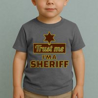 Trust Me I'm A Sheriff Toddler T-Shirt