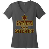 Trust Me I'm A Sheriff Women's V-Neck T-Shirt