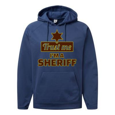 Trust Me I'm A Sheriff Performance Fleece Hoodie