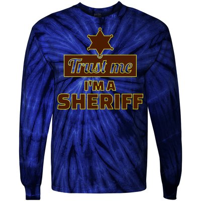 Trust Me I'm A Sheriff Tie-Dye Long Sleeve Shirt