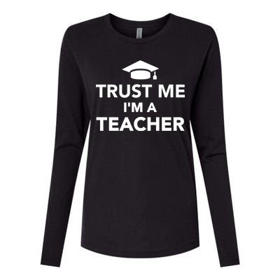 Trust Me I'm A Teacher Womens Cotton Relaxed Long Sleeve T-Shirt